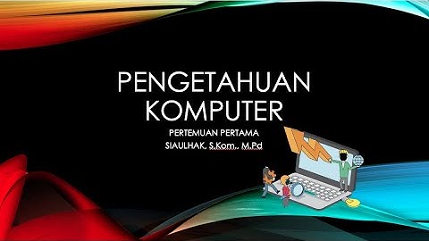 PENGETAHUAN KOMPUTER PART 1(Konsep Dasar dan Sejarah Perkembangan Komputer)
