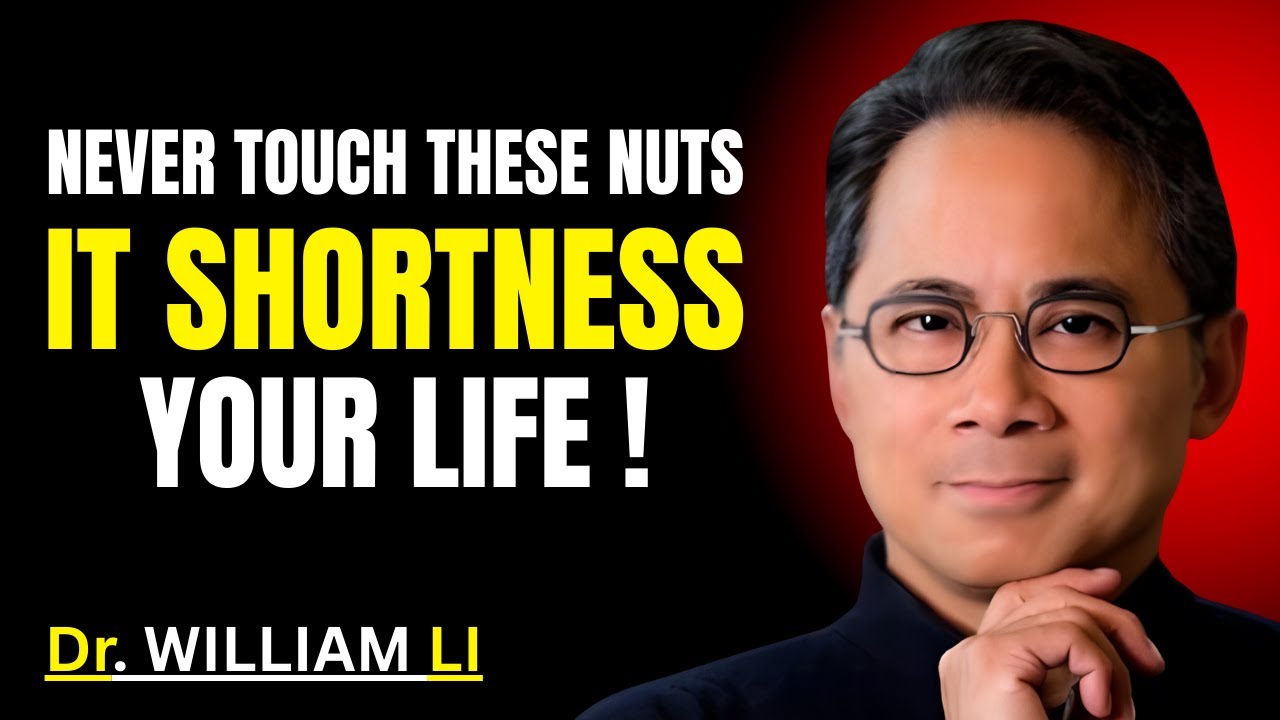 4 Nuts to STOP After 60 — And 4 That Protect Your Brain, Heart & Metabolism | Dr. William Li