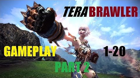 Tera Brawler Gameplay Levels 1-20 Part-2