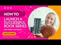  how to launch a successful book series  with author helen scheuerer