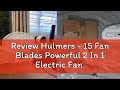 Review Hulmers - 15 Fan Blades Powerful 2 In 1 Electric Fan Adjustable Stand Fan Table Fan Strong W