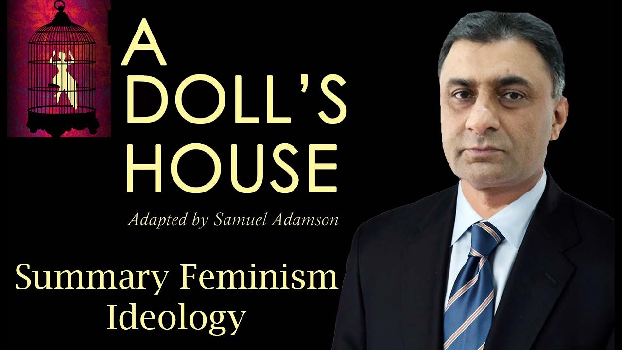A Doll's House By Henrik Ibsen. Summary & Feminism Ideology. YouTube