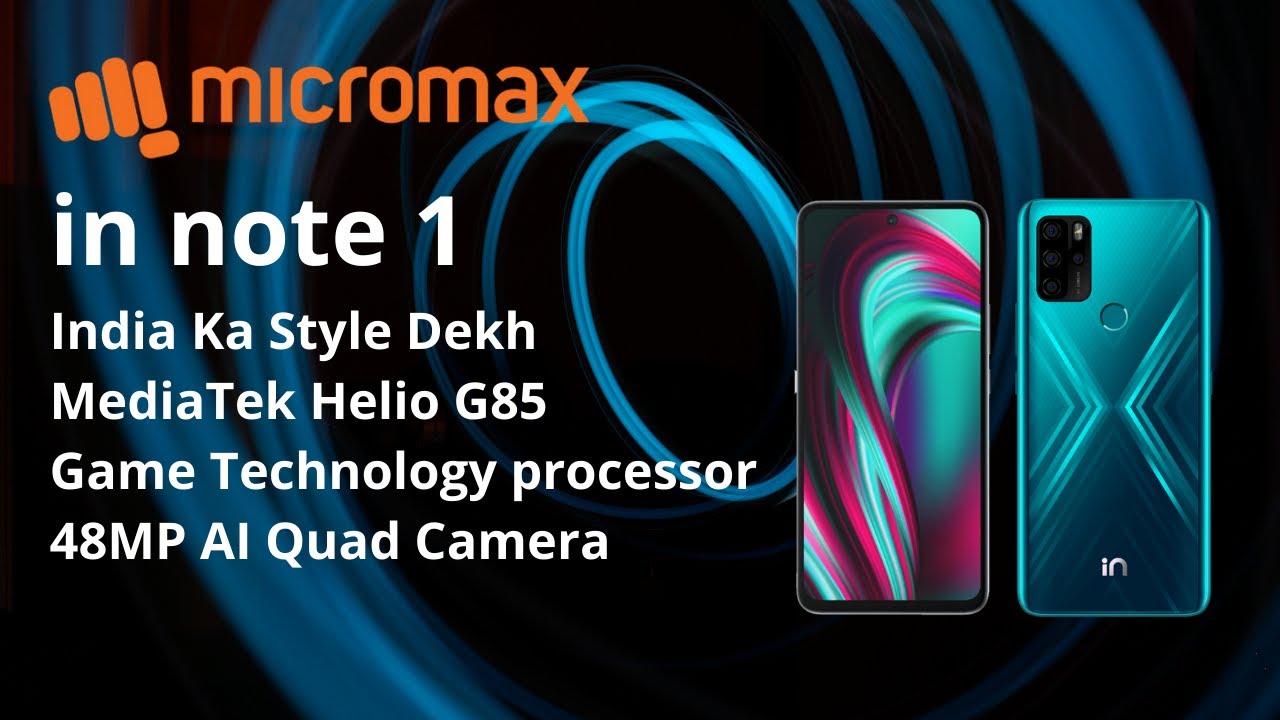Micromax IN Note 1 | Specification in Details | Pros and Cons | Micromax IN Note 1 pro| Mediatek G85