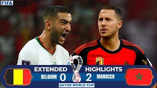 Morocco vs Belgium (2-0) | FIFA World Cup 2022 | Full Highlights | Ziyech & Hazard