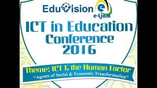 EduVision eLearning ICT Conference 2016 Day 3 Session
