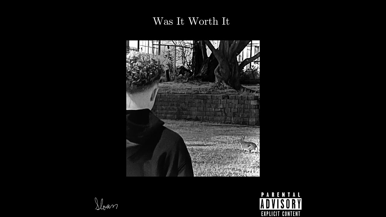 Watch Sloan - Was It Worth It (Official Audio) on YouTube Watch Sloan - Was It Worth It (Official Audio) on YouTube