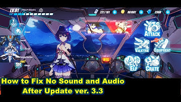 How to fix Audio Problem After Update 3.3 (No Sound) - Honkai Impact 3