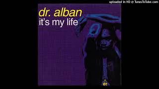 Dr. Alban - It&#39;s My Life (Radio Edit)