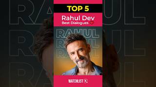 Top 5 Rahul Dev Best Dialogues