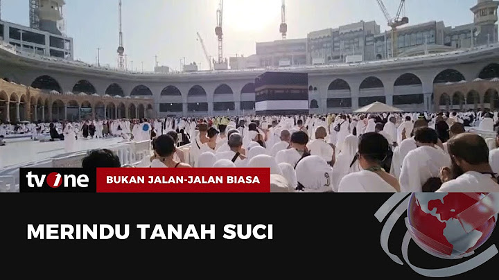 Merindu Tanah Suci | Bukan Jalan-jalan Biasa tvOne