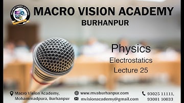 IIT Physics| Electrostatics| Lecture 25 | BS Sir| MVA Burhanpur