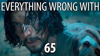 Everything Wrong With 65 in 17 Minutes or Less