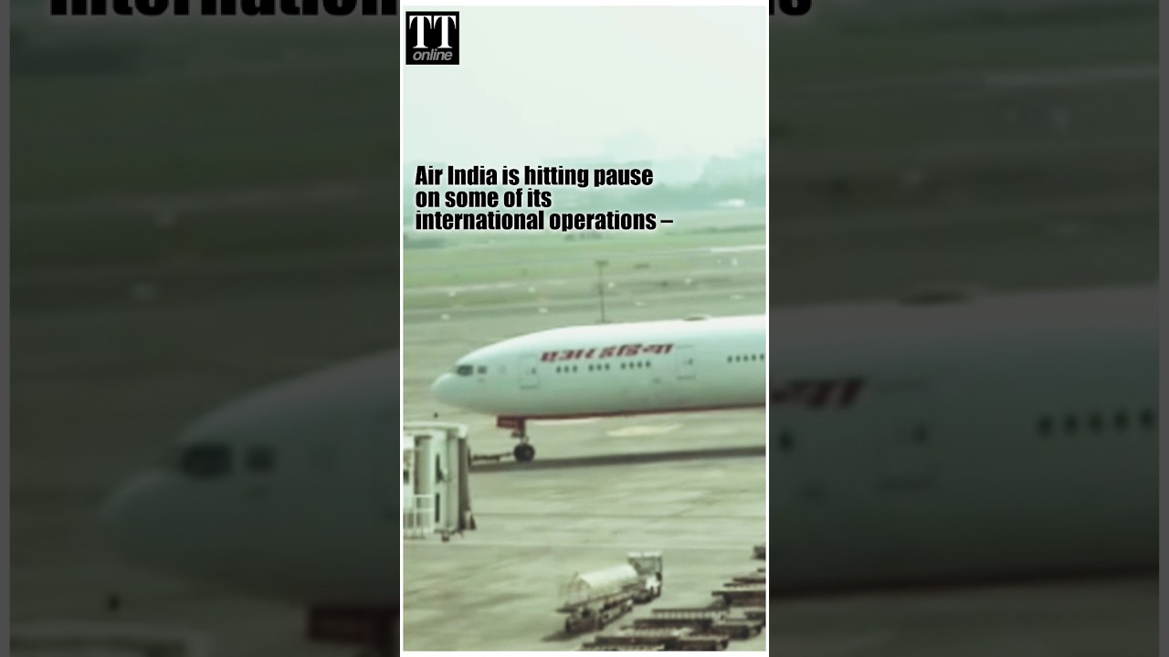 Air India Cuts Flights on 16 Routes, Suspends 3 Overseas Services Till July 15 