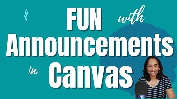 How to have fun with Announcements in Canvas
