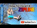 How to Install a Zipline - COMING SOON! #shorts