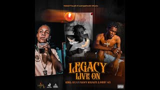 Rebel Sixx - Legacy Live On (ft Franco Wildlife & Bobby 6ix)