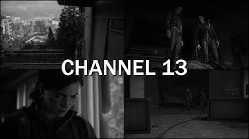 Channel 13 | The Last of Us Part II Chapter Music