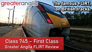 BRAND-NEW GA Class 745 Stadler FLIRT - First Class Review (London to Norwich)