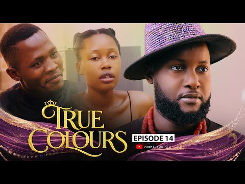 TRUE COLOURS Episode 14 @PurpleHeartstv2 @Purpleheartstvurban 