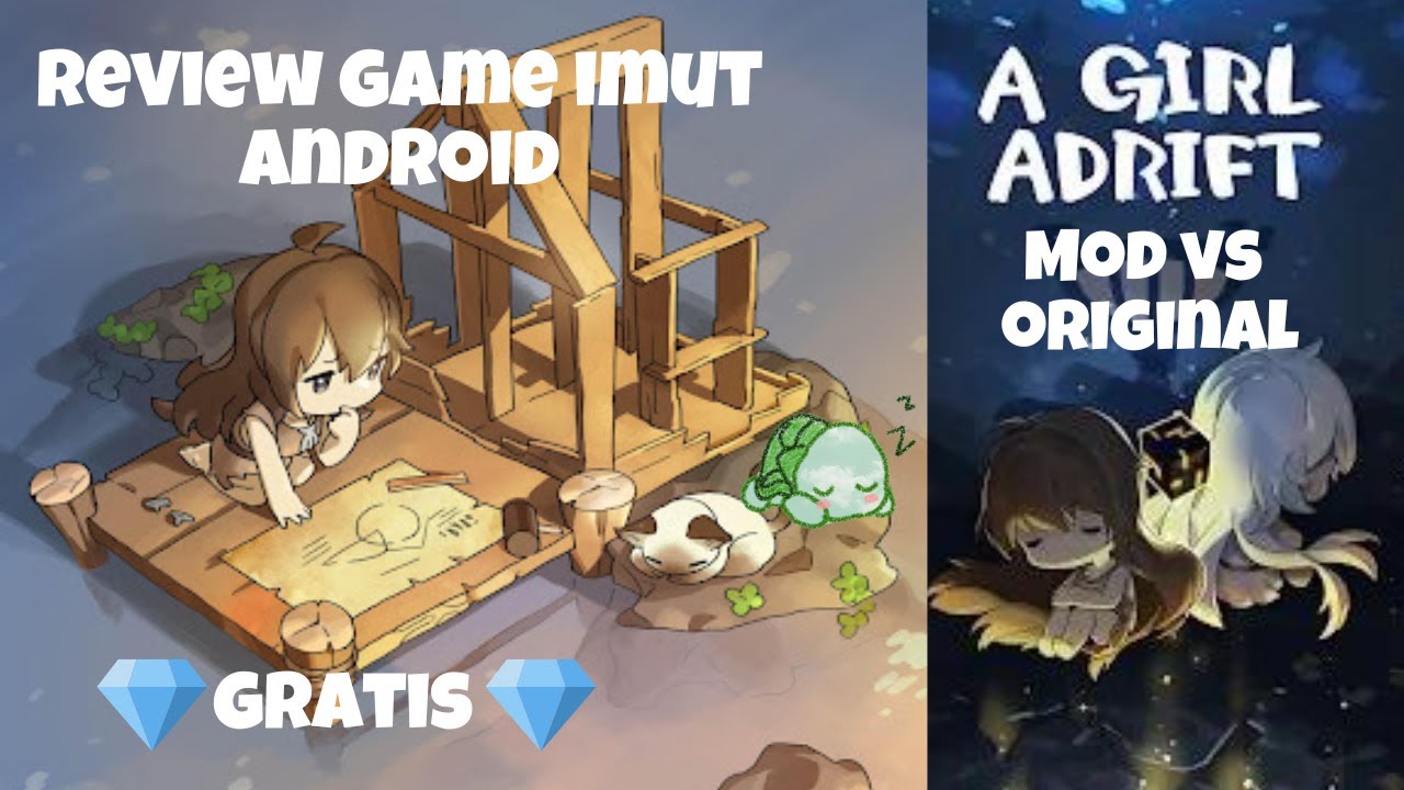 A Girl Adrift】 Review Petualangan Gadis Kecil Original Vs Mod 999+ Game  Android Lucu - Youtube
