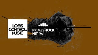 Primeshock - Hit 'm