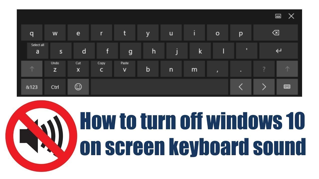 How To Turn Off Windows 10 On Screen Keyboard Sound YouTube
