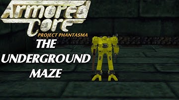 Armored Core: Project Phantasma Mission #5 - The Underground Maze [PS1 HD]