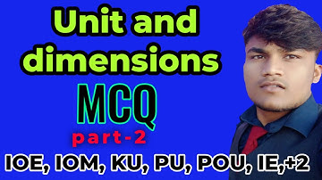 Unit, Dimension and Error Analysis part-2 for ioe, IOM, Ku, Pu, PoU, IE,+2 ‎@U-THINKCRAZY all + MCQ