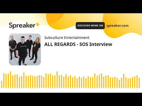 ALL REGARDS - SOS Interview