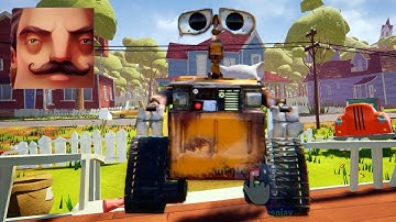 Hello Neighbor - My New Neighbor WALL-E Act 2 Gameplay Walkthrough