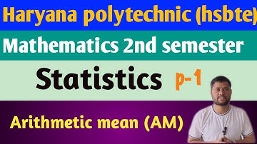 Haryana polytechnic Applied Mathematics Arithmetic mean||statistics 2nd sem hsbte polytechnic||