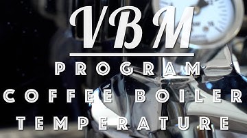How to: Program Coffee Boiler Temperature on VBM Dual Boiler Espresso Machines