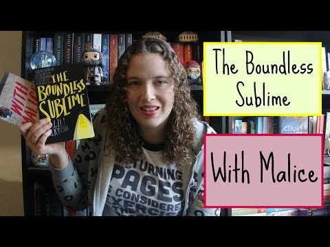 Book Reviews 'The Boundless Sublime' by Lili Wilkinson and 'With Malice' by Eileen Cook