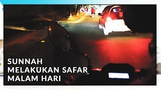 Sunnah Melakukan Safar Pada Malam Hari screenshot 5