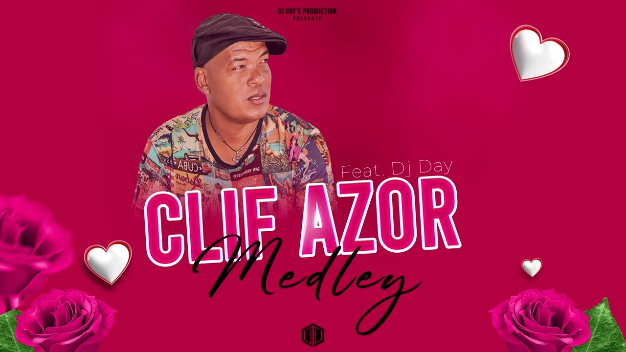 DJ DAY X CLIF AZOR - MEDLEY (2025)