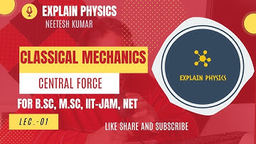 Central Force Bsc 1st year||Classical Mechanics||Neetesh Kumar||DU #bsc #msc