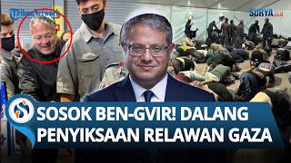 THE MASTERMIND BEHIND THE TORTURE OF Global Sumud Flotilla Volunteers, Forced to Kneel & Held at ...