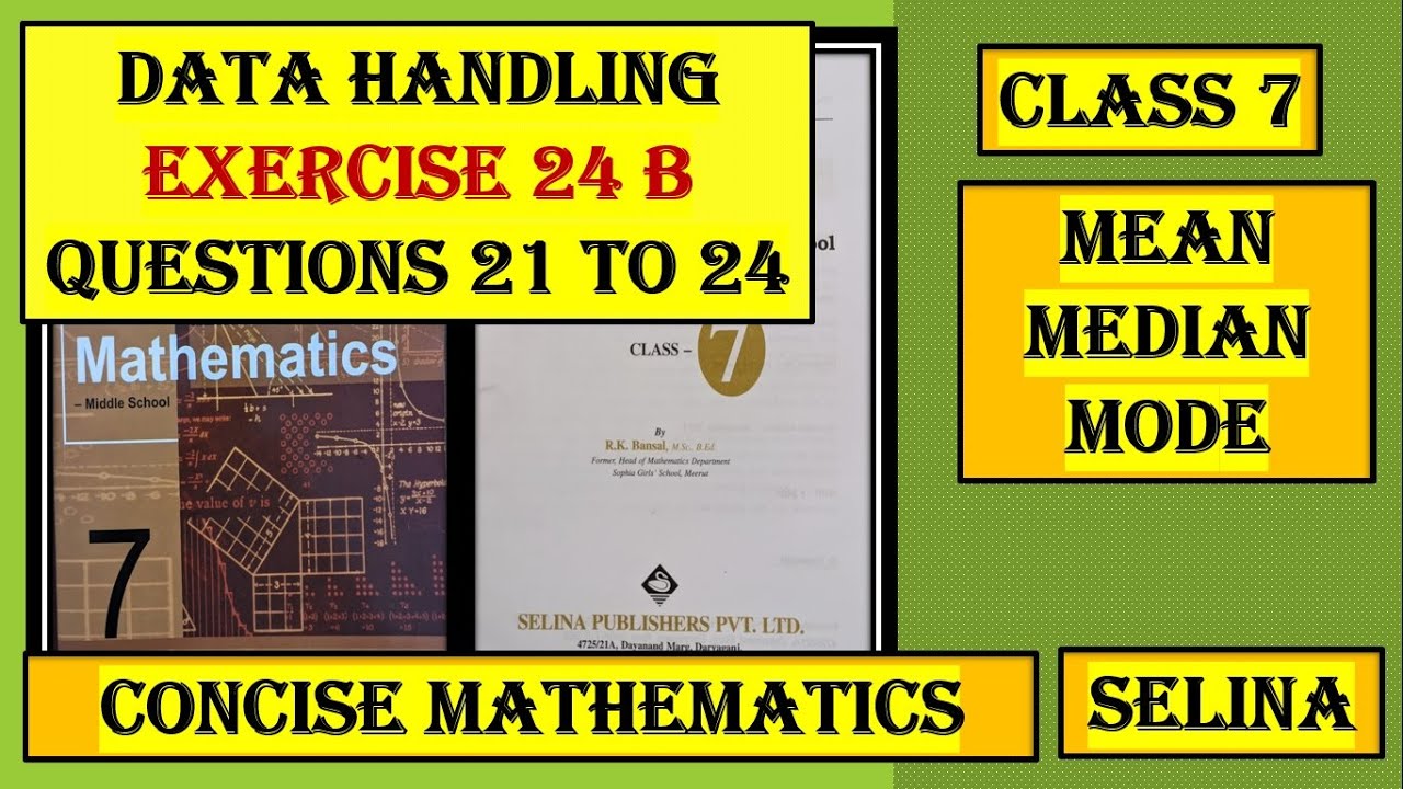 DATA HANDLING, EXERCISE 24 B, QUESTIONS 21 TO 24 - YouTube