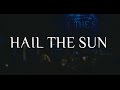 Hail the Sun (full set) @ The Roxy