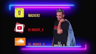 [ BPM 110 ] - [ DJ MAKER R ] جمالها مو عادي - B.MARKA