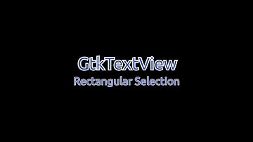 GtkTextView rectangular selection