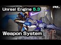 Equip weapon system in Unreal Engine 5.3