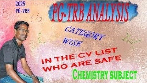 PG TRB - Chemistry | CV list comparison with Vacancy | Who are in safe zone | TRB 2025 | prediction