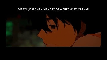 DIGITAL DREAMS - MEMORY OF A DREAM