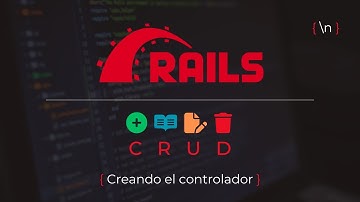 CRUD básico de Ruby on Rails  |  4. Creando el controlador