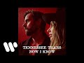 Tennessee tears  now i know official audio