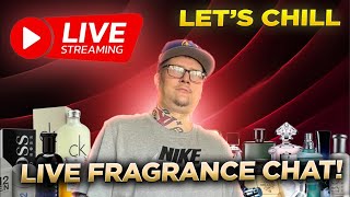 Live Fragrance Chat! Let’s Chill!