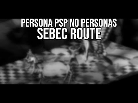 Persona-PSP-SEBEC-Route---No-Personas