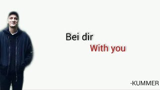 Bei dir, KUMMER- Learn German With Music, English Lyrics
