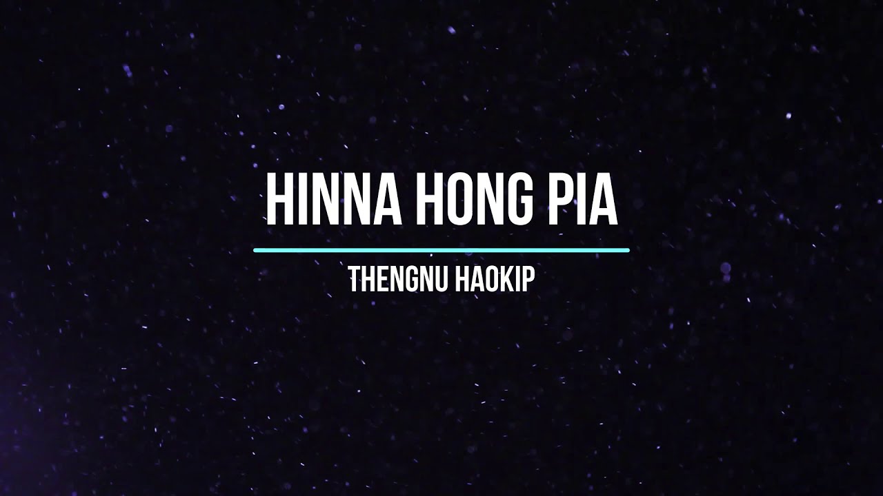 Hinna Hong Pia  Thengnu Haokip  Karaoke  Lamal
